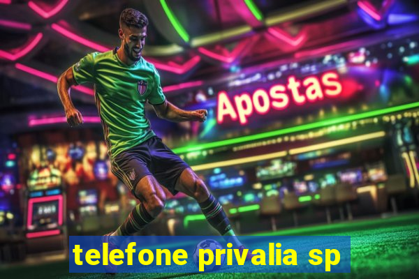 telefone privalia sp